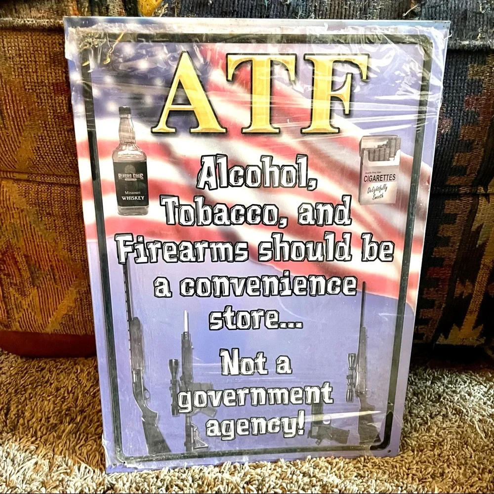 NEW ATF Alcohol Tobacco Firearms Metal Sign